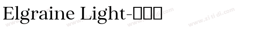 Elgraine Light字体转换 Elgraine Light字体转换